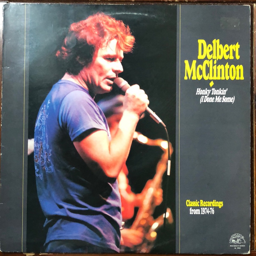 Delbert McClinton Honky Tonkin' Vinyl Lp '86